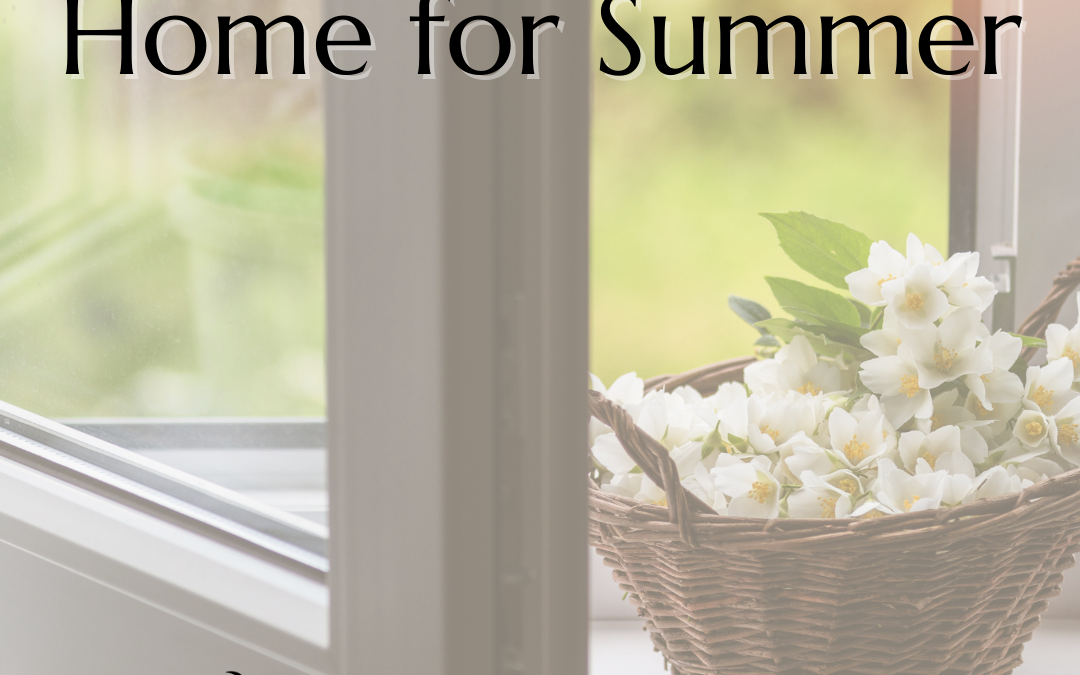 Preparing Your Home for Summer